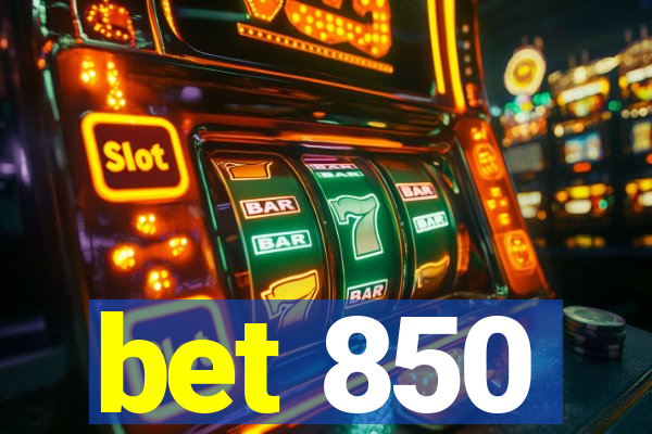 bet 850